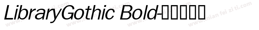 LibraryGothic Bold字体转换